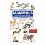 Smithers' Mammals of Southern Africa